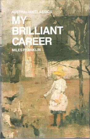 FRANKLIN, Miles : My Brilliant Career : HC Australian Book